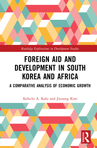 Cover image: Foreign Aid and Development in South Korea and Africa 1st edition 9780367752132