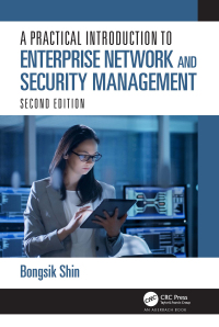 Cover image: A Practical Introduction to Enterprise Network and Security Management 2nd edition 9780367642518