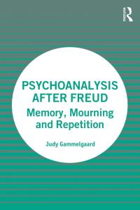 Cover image: Psychoanalysis After Freud 1st edition 9781032048628