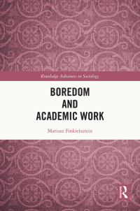 Cover image: Boredom and Academic Work 1st edition 9781032018386