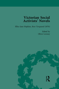 صورة الغلاف: Victorian Social Activists' Novels Vol 2 1st edition 9781138765887