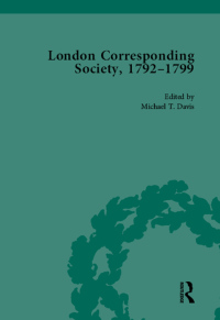 Imagen de portada: The London Corresponding Society, 1792-1799 Vol 6 1st edition 9781138761551