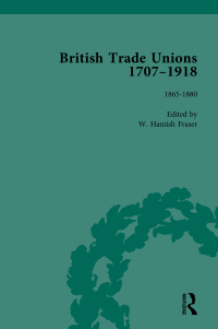 Imagen de portada: British Trade Unions, 1707-1918, Part II, Volume 5 1st edition 9781138751316