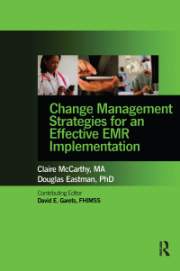 Imagen de portada: Change Management Strategies for an Effective EMR Implementation 1st edition 9780982107065
