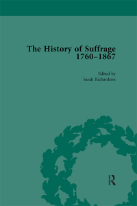 Imagen de portada: The History of Suffrage, 1760-1867 Vol 3 1st edition 9781138761032