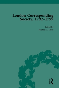 Imagen de portada: The London Corresponding Society, 1792-1799 Vol 5 1st edition 9781138761544