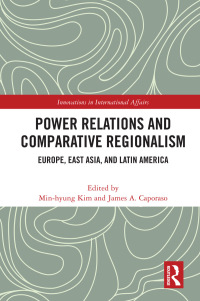 Imagen de portada: Power Relations and Comparative Regionalism 1st edition 9780367763794