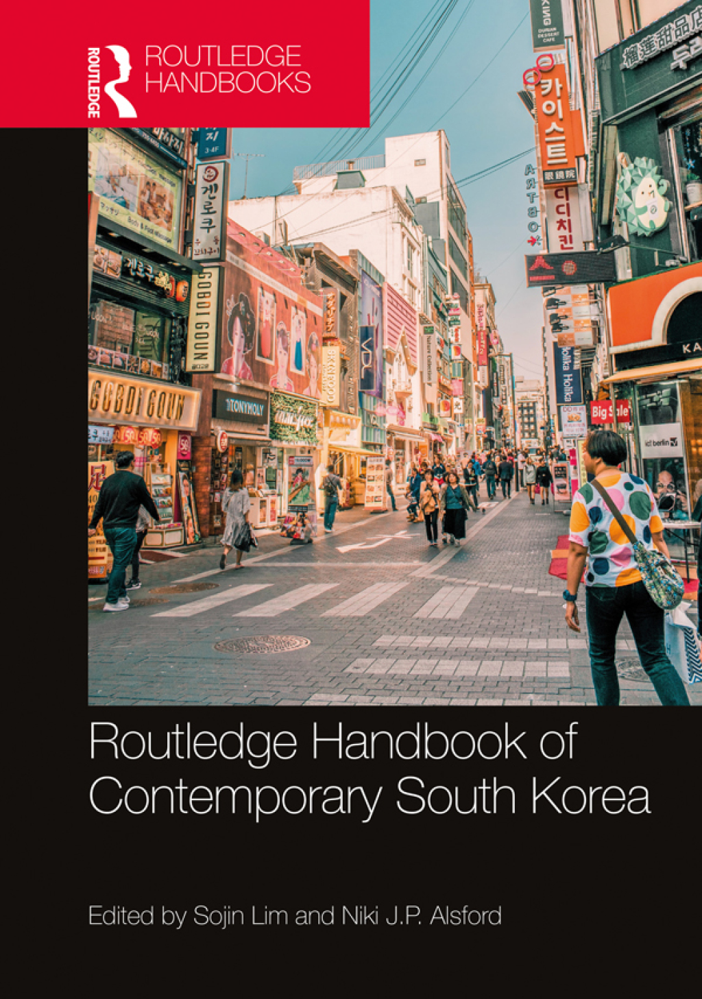 Routledge Handbook of Contemporary South Korea 1st Edition