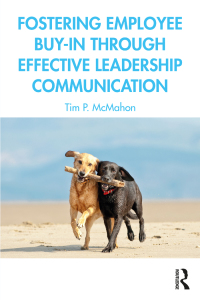 Cover image: Fostering Employee Buy-in Through Effective Leadership Communication 1st edition 9780367626365