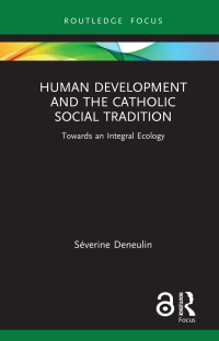 Imagen de portada: Human Development and the Catholic Social Tradition 1st edition 9780367639617