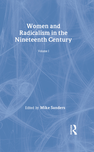 Cover image: Women & Radicalism 19thc V1 1st edition 9780415205269