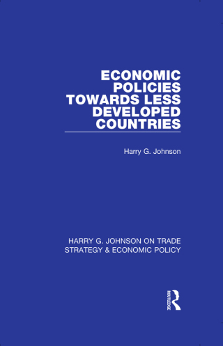 صورة الغلاف: Economic Policies Towards Less Developed Countries 1st edition 9781032050089