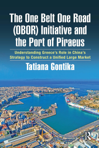 Imagen de portada: The One Belt One Road (OBOR) Initiative and the Port of Piraeus 1st edition 9781032051512