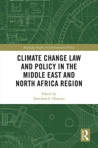 Titelbild: Climate Change Law and Policy in the Middle East and North Africa Region 1st edition 9781032052441