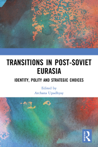 Imagen de portada: Transitions in Post-Soviet Eurasia 1st edition 9780367610524