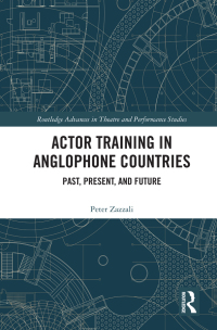 Omslagafbeelding: Actor Training in Anglophone Countries 1st edition 9780367236991