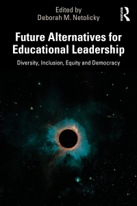 Cover image: Future Alternatives for Educational Leadership 1st edition 9780367674854