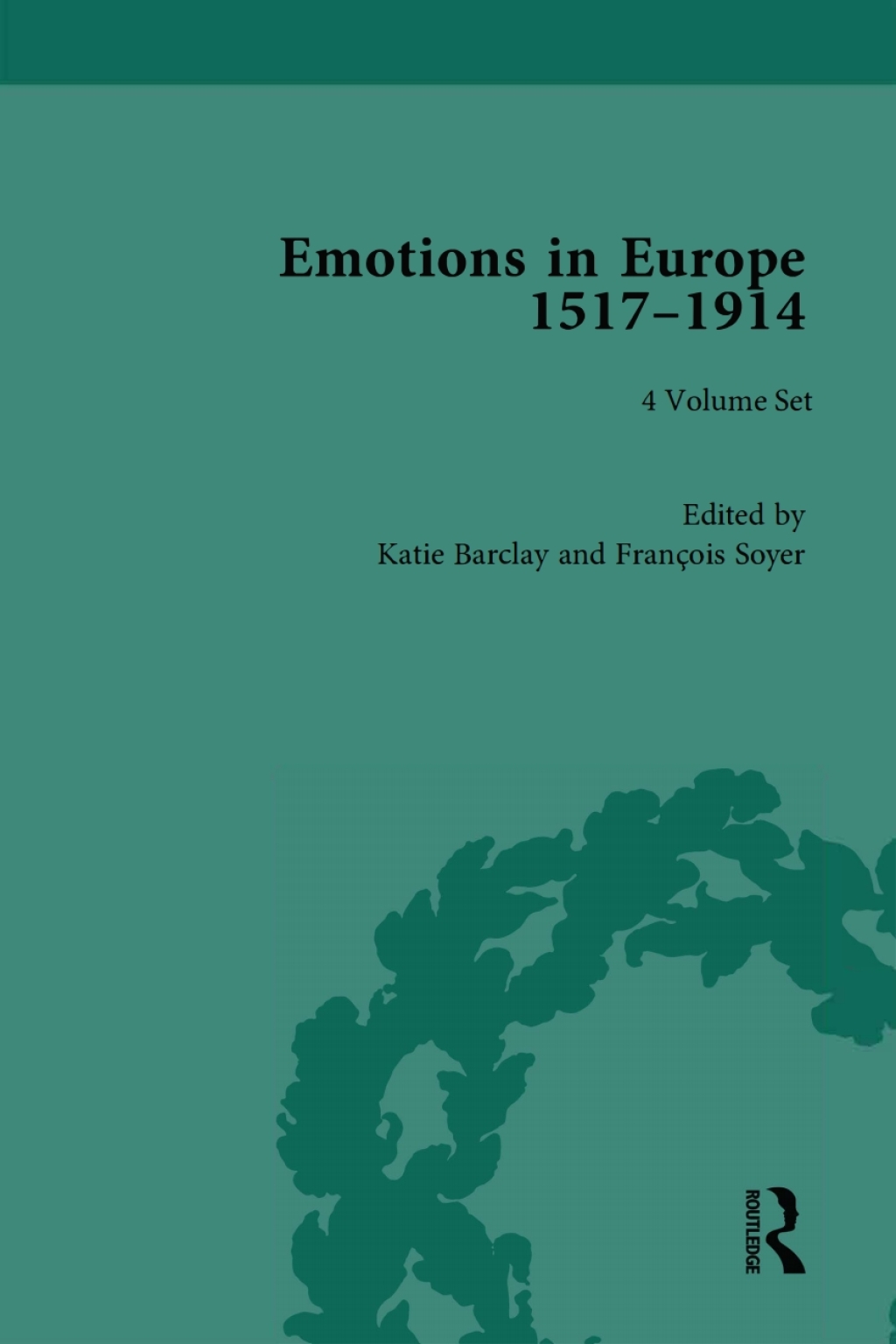 Emotions in Europe, 1517-1914 1st Edition