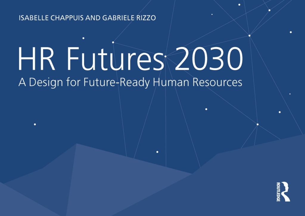 HR Futures 2030 A Design for Future-Ready Human Resources 1st Edition