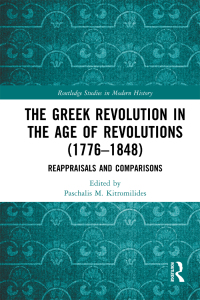 Cover image: The Greek Revolution in the Age of Revolutions (1776-1848) 1st edition 9780367471835