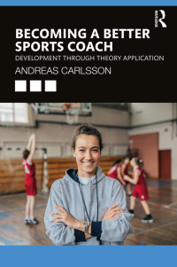 Titelbild: Becoming a Better Sports Coach 1st edition 9780367862763