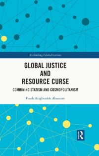 Cover image: Global Justice and Resource Curse 1st edition 9781032014630