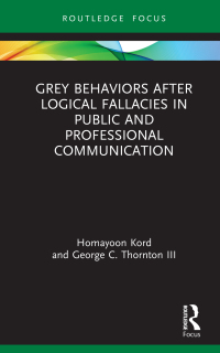 Imagen de portada: Grey Behaviors after Logical Fallacies in Public and Professional Communication 1st edition 9781032016900