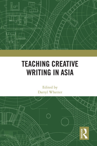 Cover image: Teaching Creative Writing in Asia 1st edition 9780367621339