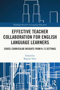 Imagen de portada: Effective Teacher Collaboration for English Language Learners 1st edition 9781032049823