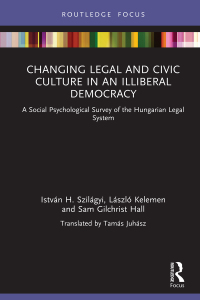 Cover image: Changing Legal and Civic Culture in an Illiberal Democracy 1st edition 9781032037691