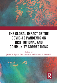 Titelbild: The Global Impact of the COVID-19 Pandemic on Institutional and Community Corrections 1st edition 9781032038964