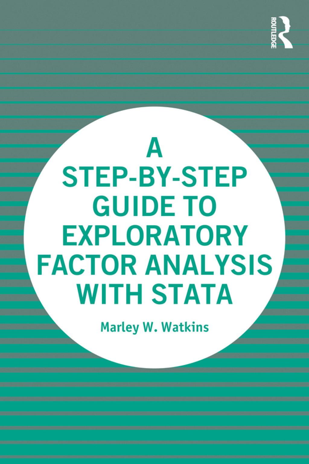 A Step-by-Step Guide to Exploratory Factor Analysis with Stata 1st Edition