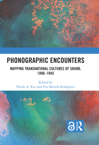 Titelbild: Phonographic Encounters 1st edition 9781032057118