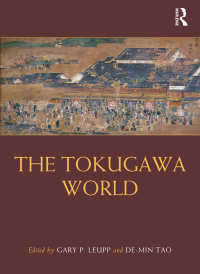 Omslagafbeelding: The Tokugawa World 1st edition 9781138936850