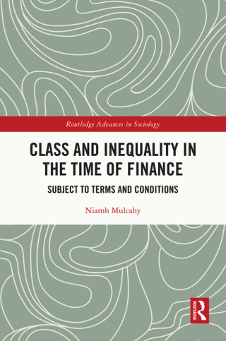 表紙画像: Class and Inequality in the Time of Finance 1st edition 9780367531010