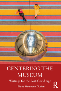 صورة الغلاف: Centering the Museum 1st edition 9780367560447