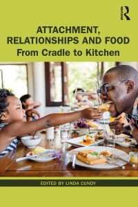 Cover image: Attachment, Relationships and Food 1st edition 9780367561314