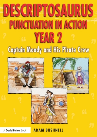 Imagen de portada: Descriptosaurus Punctuation in Action Year 2: Captain Moody and His Pirate Crew 1st edition 9781032040783