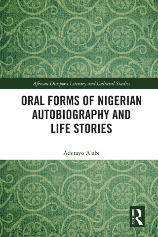 Imagen de portada: Oral Forms of Nigerian Autobiography and Life Stories 1st edition 9780367721664