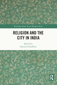 Imagen de portada: Religion and the City in India 1st edition 9781032059587