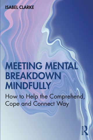 Immagine di copertina: Meeting Mental Breakdown Mindfully 1st edition 9780367533670