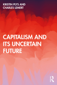 Omslagafbeelding: Capitalism and Its Uncertain Future 1st edition 9781032056043