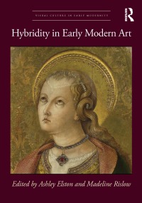 Cover image: Hybridity in Early Modern Art 1st edition 9780367363062