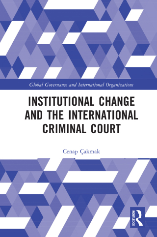 Titelbild: Institutional Change and the International Criminal Court 1st edition 9781032049915