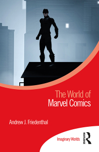 Cover image: The World of Marvel Comics 1st edition 9780367507213