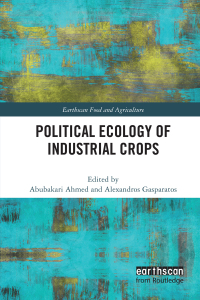 Cover image: Political Ecology of Industrial Crops 1st edition 9780367356705