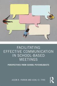 Imagen de portada: Facilitating Effective Communication in School-Based Meetings 1st edition 9780367427023