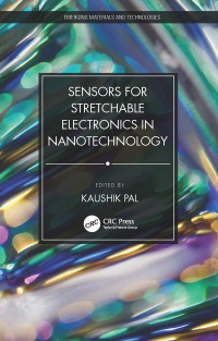 表紙画像: Sensors for Stretchable Electronics in Nanotechnology 1st edition 9780367642815