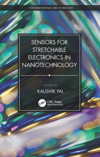 Cover image: Sensors for Stretchable Electronics in Nanotechnology 1st edition 9780367642815