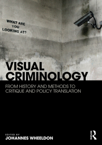 Cover image: Visual Criminology 1st edition 9780367417772